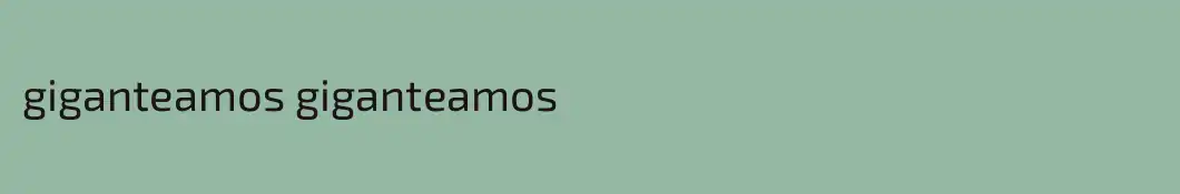 giganteamos giganteamos